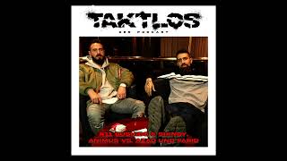 Bushido & Shindy, Animus vs. AZAD und Farid Bang (Taktlos Podcast #11)