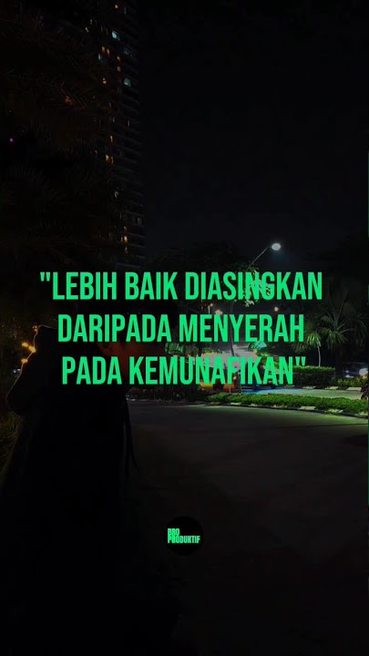Lebih baik diasingkan daripada menyerah pada kemunafikan.