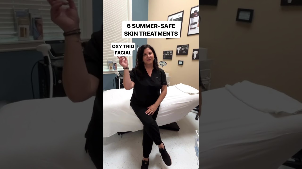 Summer Safe Skin Care Treatments