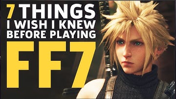 7 Things I Wish I Knew Before Playing Final Fantasy 7 Remake