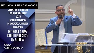 Melhor é o Fim: Concluindo 2025 em Vitória! Segunda - feira  08/12/2025