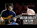 Victor Bailey Low Blow Bass Cover Better Call John mp3