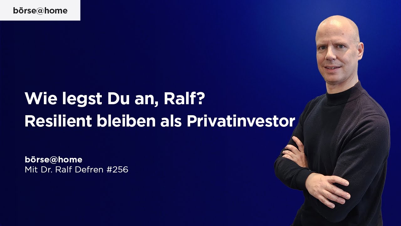 Wie legst Du an, Ralf? Resilient bleiben als Privatinvestor. Mit Dr ...
