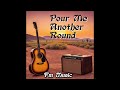 Pour Me Another Round | Official Audio | FM MUSIC