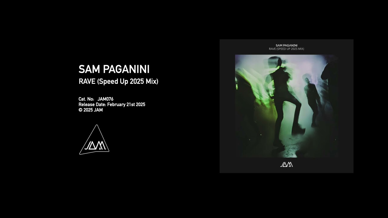 Sam Paganini - Rave (Speed Up 2025 Mix) (JAM076)