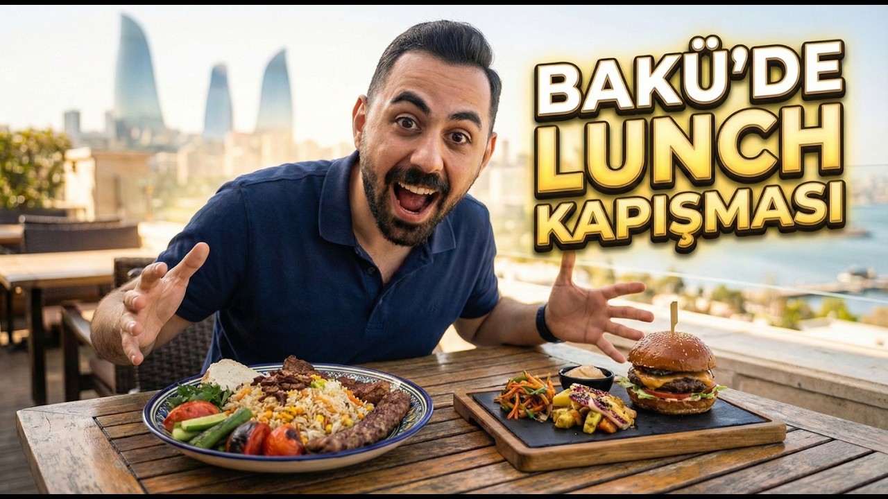 5,5 AZN VS 29 AZN ÖĞLE YEMEĞİ! BAKÜ'DE HANGİ BUSİNESS LUNCH DAHA İYİ?