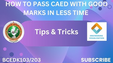 HOW TO PASS VTU CAED WITH GOOD MARKS WITH LESS TIME (BCEDK103/203)