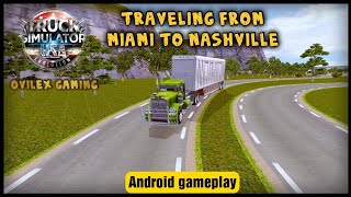 Truck simulator USA - Evolution || traveling from miami to Nashville || ovilex gaming || screenshot 2