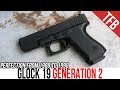 Why the Generation 2 Glock 19 is Still the Best Glock Ever Made