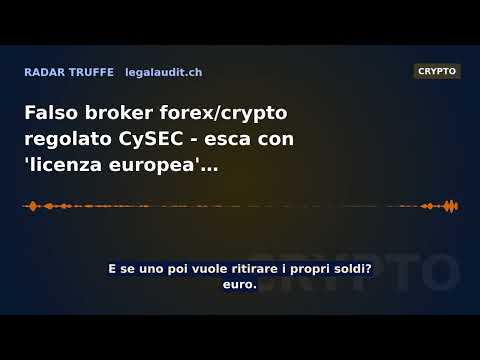 Falso broker forex/crypto regolato CySEC — esca con 'licenza europea'