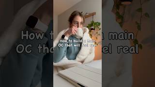 How to build good Main OC? #writing #authorvlog #maincharacter #writingtips #authortips #chacterart