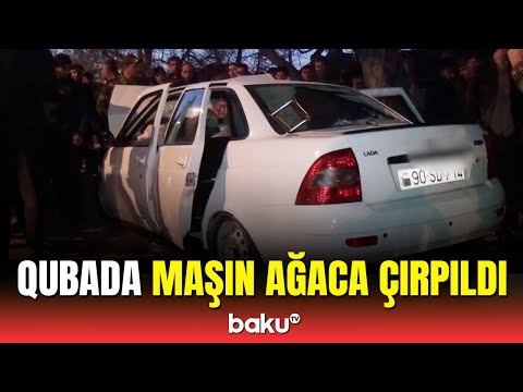 Qubada dəhşətli qəza | Ölən və yaralananlar var