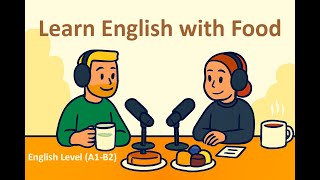 My Favorite Food – Easy English Conversation (A1-B2)