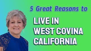 West Covina CA - Why You Should Live Here