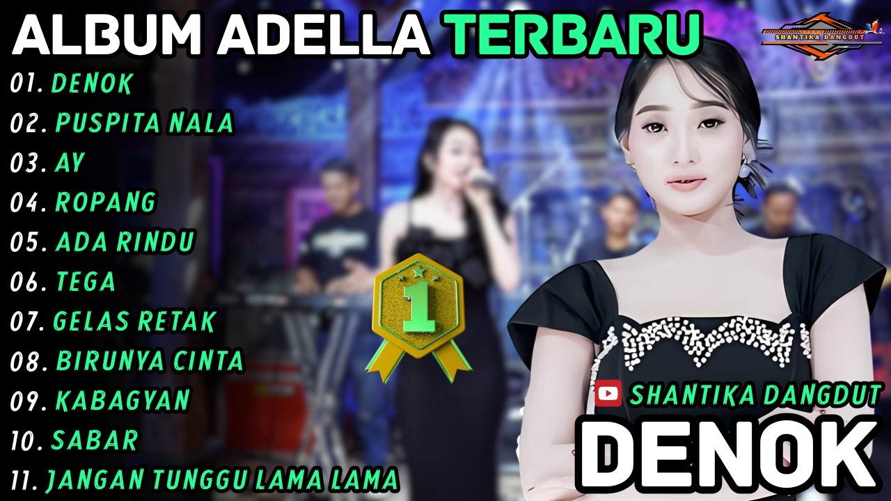 DENOK - PUSPITA NALA - AY || Difarina Indra Adella || Shantika Dangdut Full Album Terbaru 2026
