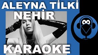 Aleyna Tilki - Nehir - İşte Bu Benim Masalım / KARAOKE /Sözleri /Beat / Lyrics  ( COVER ) EXXEN Resimi