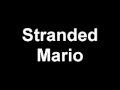 Stranded - Mario