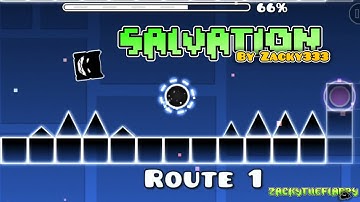 My best layout!  |  Salvation by Zacky333 (me)  |  Geometry Dash
