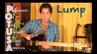Guitar Lesson: How To Play Lump by Presidents Of The United States Of America