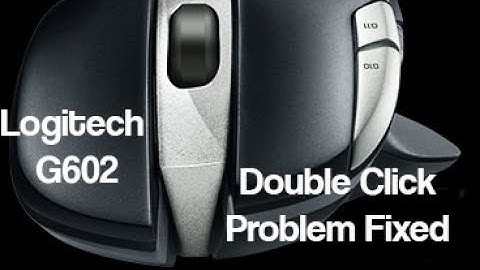 Logitech G602 Double Click Problem Fixed