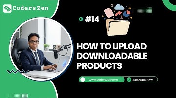#14 How to upload downloadable products in wordpress woocommerce | Coders Zen | Shimul 