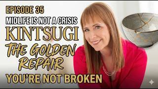 The Curiosity Gap Why Midlife Isn t a Crisis It s a Golden Repair - Kintsugi