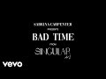 Sabrina Carpenter - Bad Time (Visualizer Video)