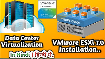 02-VMware vSphere ESXi 7.0 Installation | Data Center Virtualization 2020 | VCP7-DCV | In Hindi