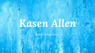 Kasen Allen Thurman Baby Shower 2021
