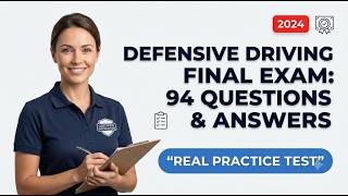 Defensive Driving Final Exam: Pass All 94 Questions Fast!