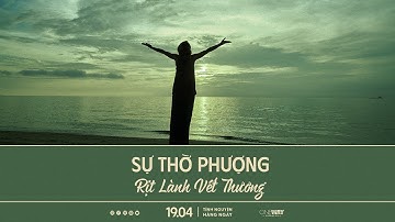 Sự Thờ Phượng Rịt Lành Vết Thương | Oneway Radio - Tĩnh Nguyện Hằng Ngày 19/04/2025