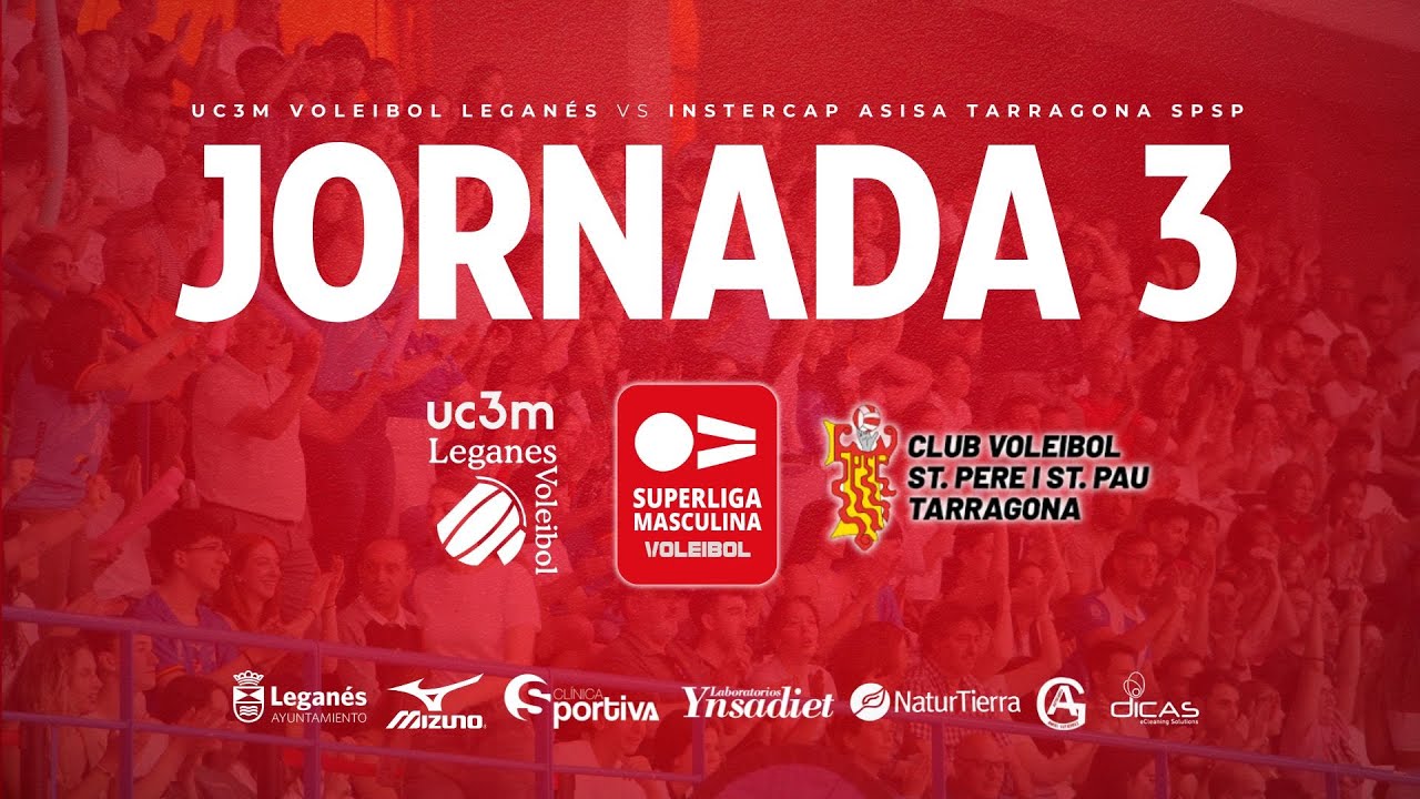 SUPERLIGA MASCULINA | Jornada 3 - UC3M Voleibol Leganés vs Instercap Asisa Tarragona SPSP