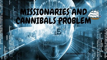 Missionaries and Cannibals problem | Artificial Intelligence