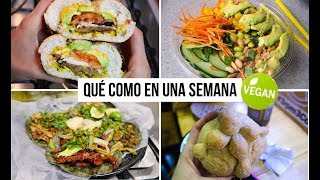 LO QUE COMO EN UNA SEMANA VEGANO FIT Y DELI