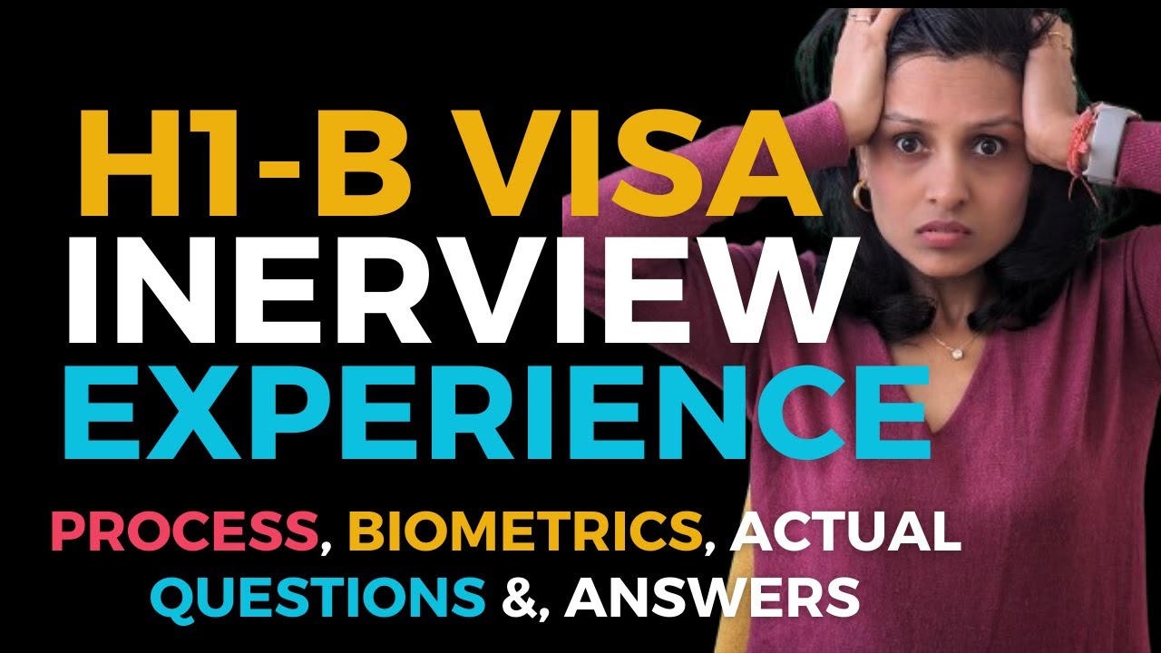 H1B visa interview experience