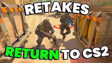 CS2 RETAKES Are Back