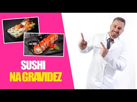 Vídeo: Mulheres Grávidas Podem Comer Sushi? Opções Seguras E Muito Mais