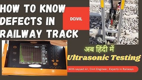 Information about Ultrasoni flaw Detection Machine|USFDRail testing ultrasonic Rail testing|in hindi