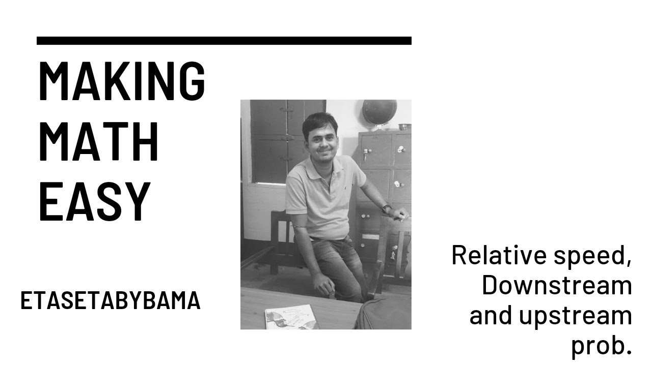 relative speed , downstream and upstream problem