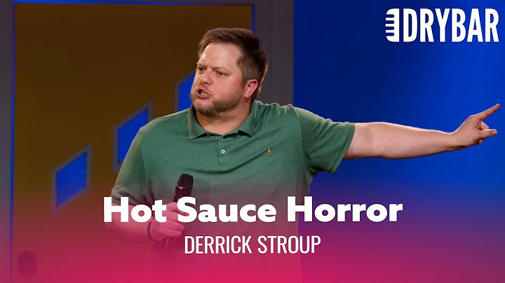 The Most Hilarious Hot Sauce Horror Story. Derrick...
