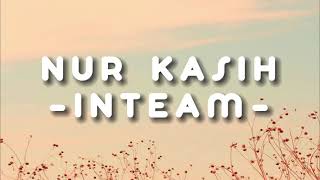 Download Lagu NUR KASIH - INTEAM // LIRIK AESTHETIC MP3 Download Lagu NUR KASIH - INTEAM // LIRIK AESTHETIC MP3