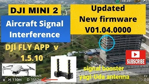 New firmware V01.04.0000 Dji mini 2 Range test yagi antenna
