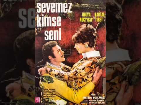 SEVEMEZ KİMSE SENİ - KARTAL TİBET - HÜLYA KOÇYİĞİT https://ok.ru/video/7016474872523