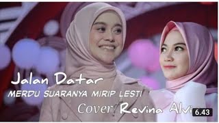 Merdu Sekali!! Jalan Datar Cover Revina Alvira Mirif Lesti