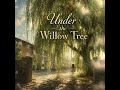 Under the Willow Tree | Original Christian Healing Song | Angel Avenue