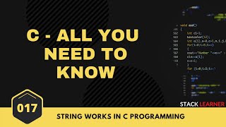 017. String Works in C | C All You Need to Know | C Bangla Tutorial