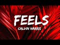 Calvin Harris Feels Lyrics Ft Pharrell Williams Katy Perry Big Sean
