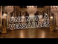 Une nuit  versailles