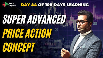 Super Advanced Price Action Concept | 100 Days Free Learning with Ravi Chandiramani | Trade Legend