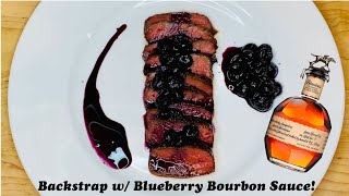 Reverse Seared Backstrap w/ Blueberry Bourbon Sauce | Reverse Sear Venison Backstrap Recipe